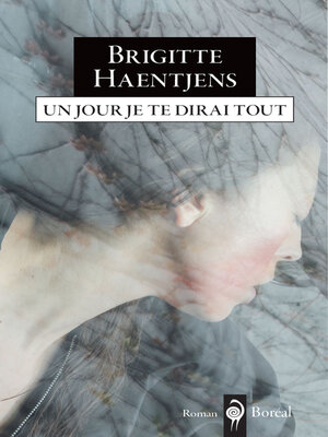 cover image of Un jour je te dirai tout